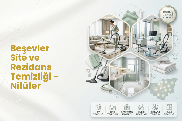 Beşevler Site ve Rezidans Temizliği - Nilüfer