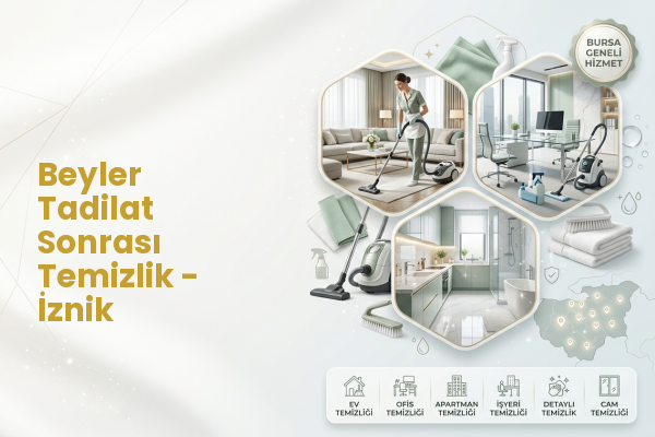 Beyler Tadilat Sonrası Temizlik - İznik