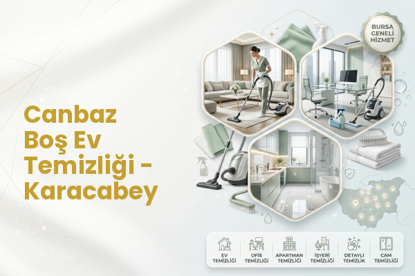 Canbaz Boş Ev Temizliği - Karacabey