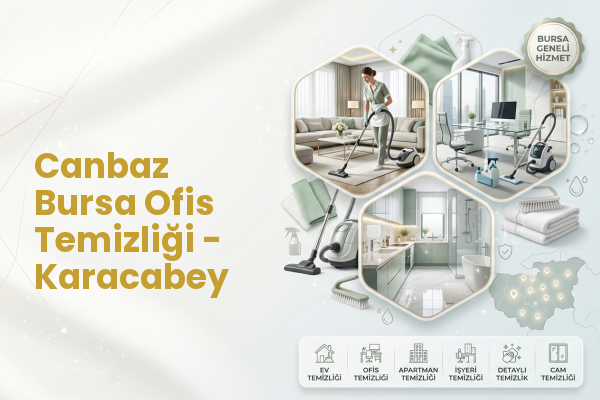 Canbaz Bursa Ofis Temizliği - Karacabey