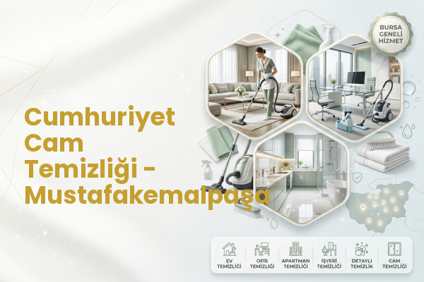 Cumhuriyet Cam Temizliği - Mustafakemalpaşa
