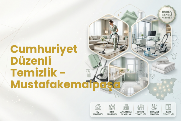 Cumhuriyet Düzenli Temizlik - Mustafakemalpaşa