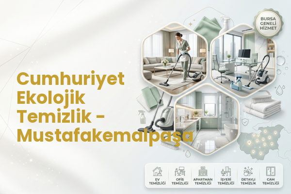 Cumhuriyet Ekolojik Temizlik - Mustafakemalpaşa