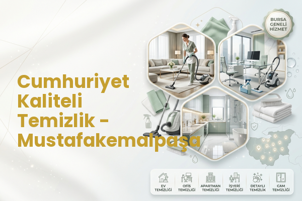 Cumhuriyet Kaliteli Temizlik - Mustafakemalpaşa