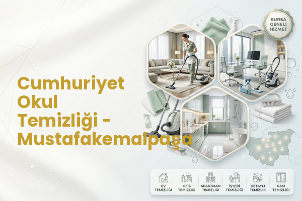 Cumhuriyet Okul Temizliği - Mustafakemalpaşa