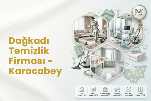 Dağkadı Temizlik Firması - Karacabey