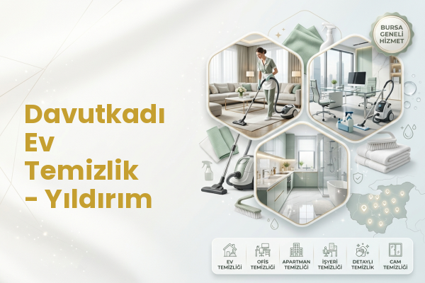 Davutkadı Ev Temizlik - Yıldırım