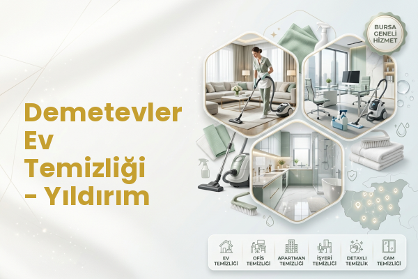Demetevler Ev Temizliği - Yıldırım