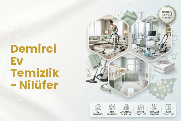 Demirci Ev Temizlik - Nilüfer