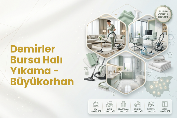 Demirler Bursa Halı Yıkama - Büyükorhan