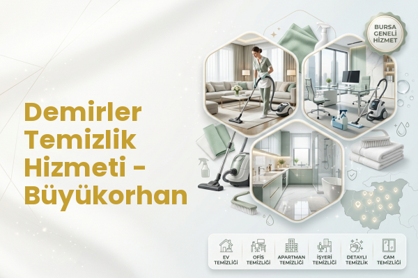 Demirler Temizlik Hizmeti - Büyükorhan