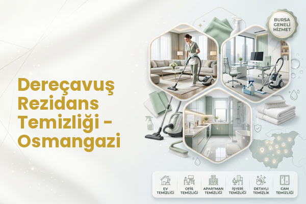 Dereçavuş Rezidans Temizliği - Osmangazi