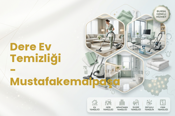 Dere Ev Temizliği - Mustafakemalpaşa