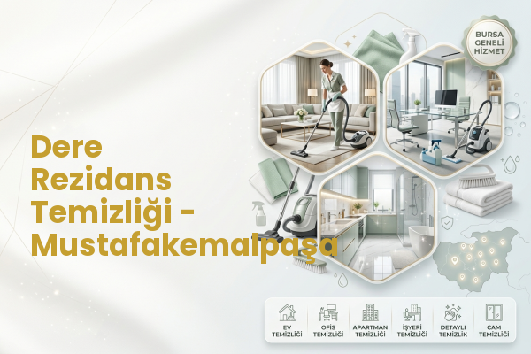 Dere Rezidans Temizliği - Mustafakemalpaşa