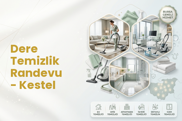 Dere Temizlik Randevu - Kestel