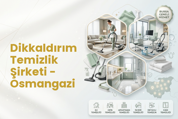 Dikkaldırım Temizlik Şirketi - Osmangazi