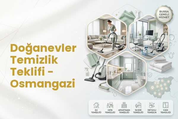 Doğanevler Temizlik Teklifi - Osmangazi