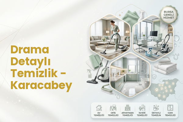 Drama Detaylı Temizlik - Karacabey