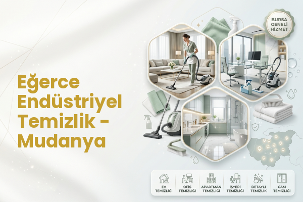 Eğerce Endüstriyel Temizlik - Mudanya