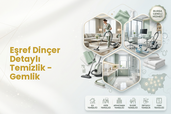 Eşref Dinçer Detaylı Temizlik - Gemlik