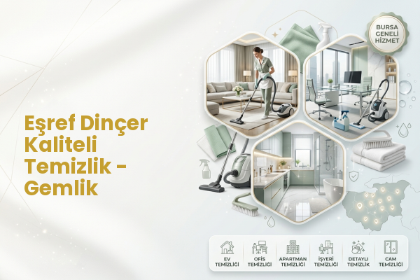 Eşref Dinçer Kaliteli Temizlik - Gemlik
