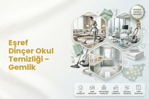 Eşref Dinçer Okul Temizliği - Gemlik