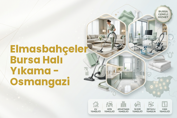 Elmasbahçeler Bursa Halı Yıkama - Osmangazi