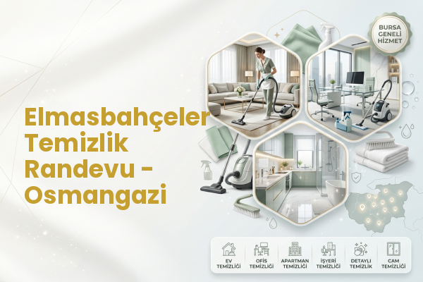 Elmasbahçeler Temizlik Randevu - Osmangazi