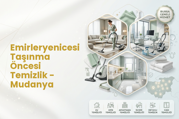 Emirleryenicesi Taşınma Öncesi Temizlik - Mudanya