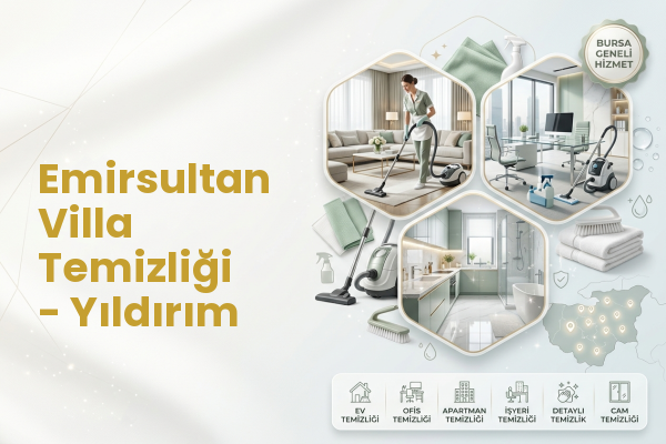 Emirsultan Villa Temizliği - Yıldırım