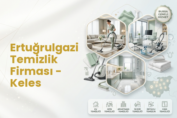 Ertuğrulgazi Temizlik Firması - Keles