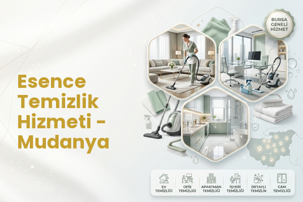 Esence Temizlik Hizmeti - Mudanya