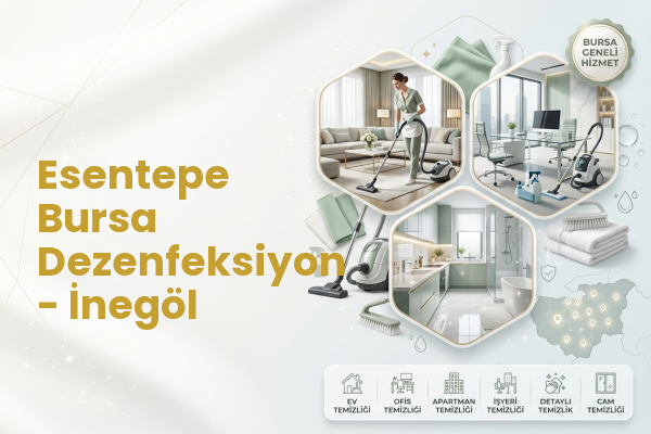 Esentepe Bursa Dezenfeksiyon - İnegöl
