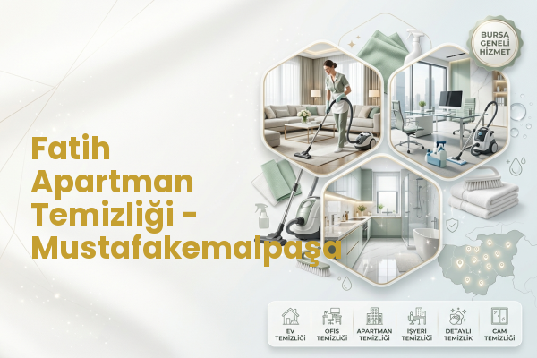 Fatih Apartman Temizliği - Mustafakemalpaşa