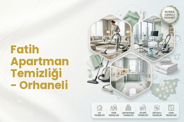 Fatih Apartman Temizliği - Orhaneli