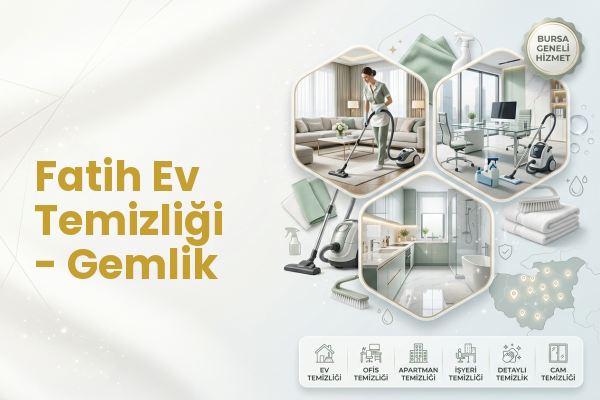 Fatih Ev Temizliği - Gemlik