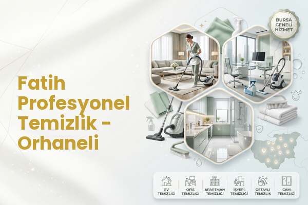 Fatih Profesyonel Temizlik - Orhaneli
