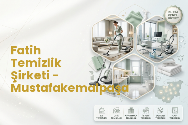 Fatih Temizlik Şirketi - Mustafakemalpaşa