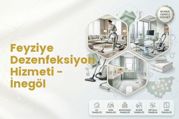 Feyziye Dezenfeksiyon Hizmeti - İnegöl