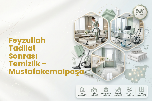 Feyzullah Tadilat Sonrası Temizlik - Mustafakemalpaşa