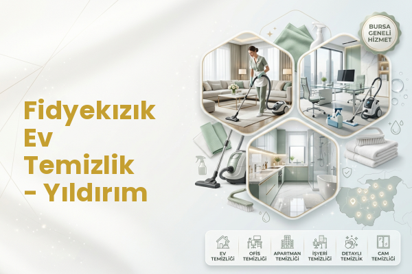 Fidyekızık Ev Temizlik - Yıldırım