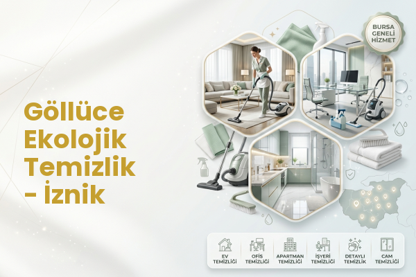 Göllüce Ekolojik Temizlik - İznik