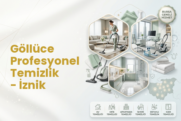Göllüce Profesyonel Temizlik - İznik