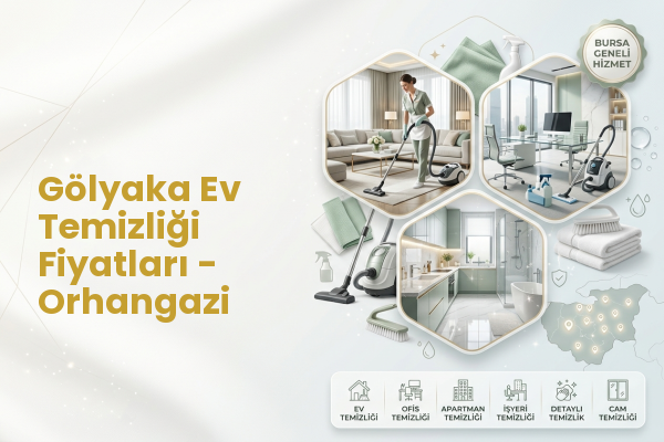 Gölyaka Ev Temizliği Fiyatları - Orhangazi