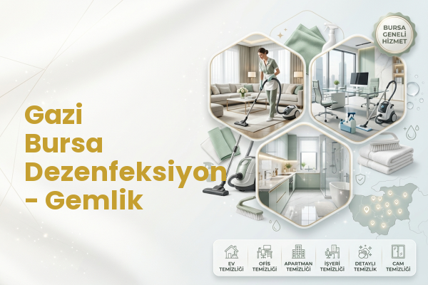 Gazi Bursa Dezenfeksiyon - Gemlik