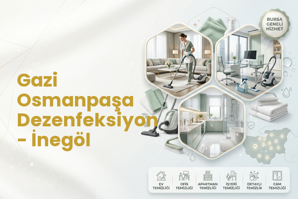 Gazi Osmanpaşa Dezenfeksiyon - İnegöl