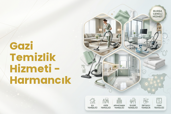Gazi Temizlik Hizmeti - Harmancık