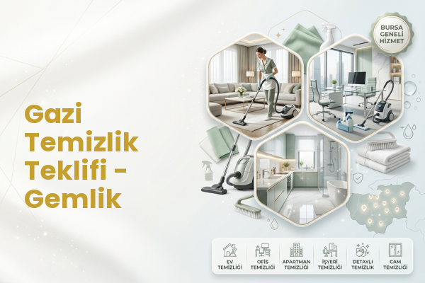 Gazi Temizlik Teklifi - Gemlik