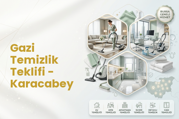 Gazi Temizlik Teklifi - Karacabey