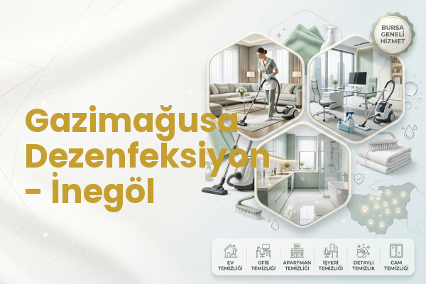 Gazimağusa Dezenfeksiyon - İnegöl
